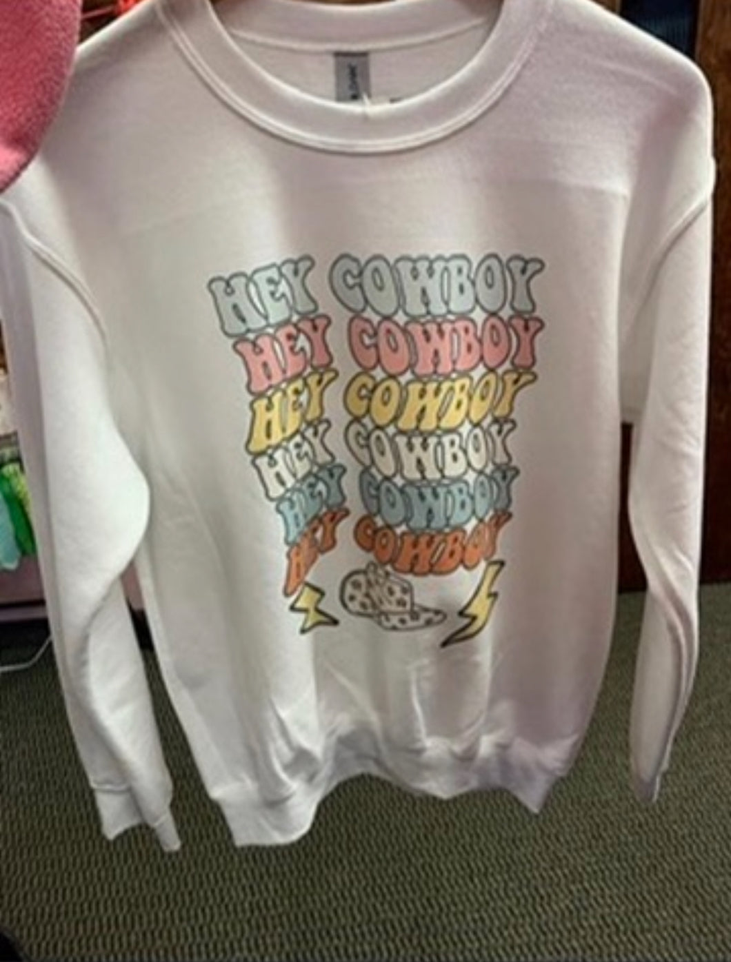 Hey Cowboy sweatshirt